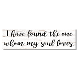 I Have Found The One My Soul Loves Sign