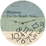 Whatever I'm On Beach Time Clock