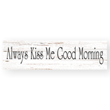 Always Kiss Me Goodnight & Good Morning Sign Set