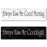 Always Kiss Me Goodnight Sign and Good Morning Set