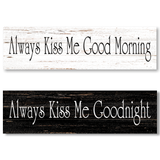 Always Kiss Me Goodnight Sign