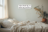 I Have Found The One My Soul Loves Sign - Wall 2