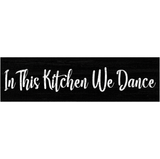 In This Kitchen We Dance Sign