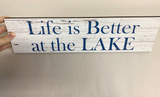 Life Is Better at the Lake Sign - Held