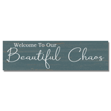 Welcome to Our Beautiful Chaos Sign with Custom Colors - 3