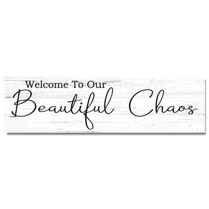 Welcome to Our Beautiful Chaos Sign with Custom Colors