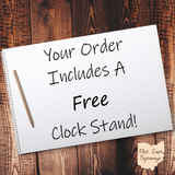 your clock includes a free clock stand