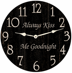 Always Kiss Me Goodnight Clock