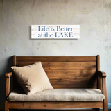 Life Is Better at the Lake Sign - Staged