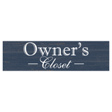 Owner's Closet Sign- Vacation Home Door Sign- Rental Property Sign- Guest House Sign