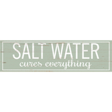 Salt Water Cures Everything Sign