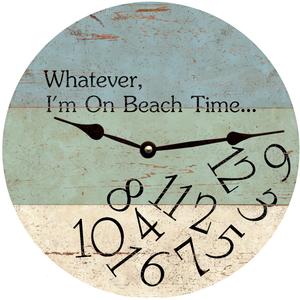 Whatever I'm On Beach Time Clock