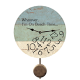 Whatever I'm On Beach Time Pendulum Clock