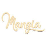 Mangia-Laser Cut Mangia Sign