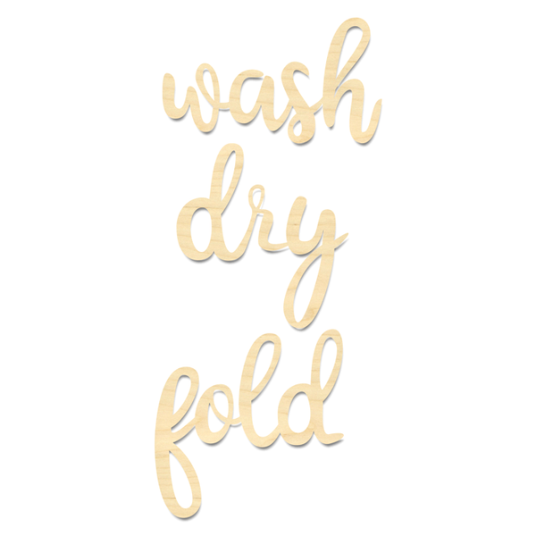 Wash Dry Fold Wording-Laundry Room Sign-Wood Wash Dry Fold Sign