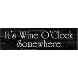 It's Wine O'Clock Somewhere Sign